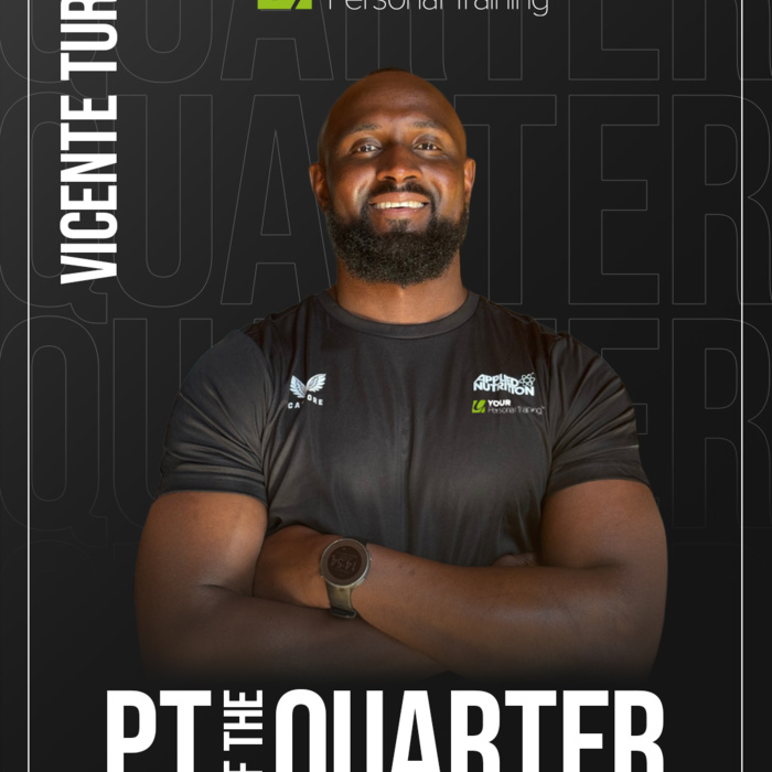 Congratulations to Vicente Ture – YOUR PT’s Personal Trainer of the Quarter (Q3)!